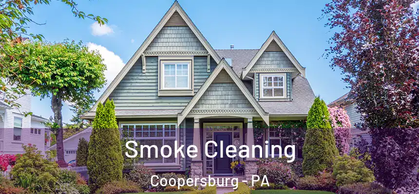  Smoke Cleaning Coopersburg - PA