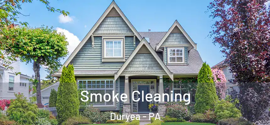 Smoke Cleaning Duryea - PA