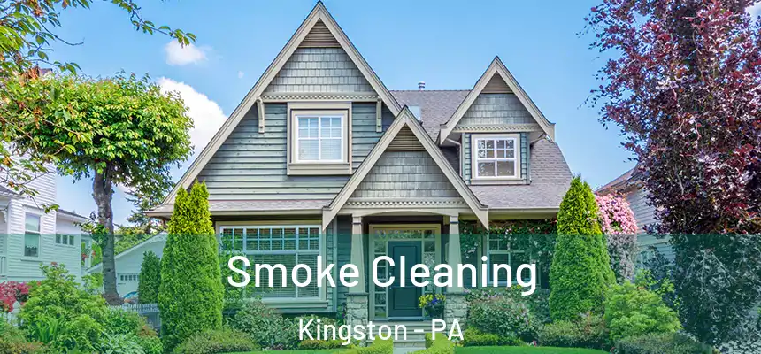  Smoke Cleaning Kingston - PA