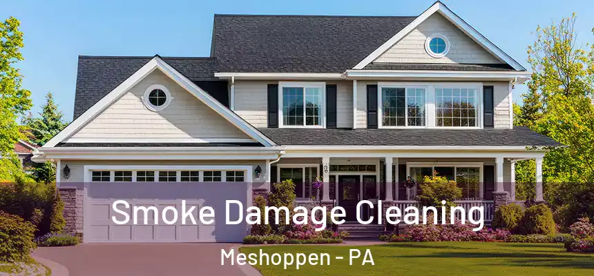  Smoke Damage Cleaning Meshoppen - PA